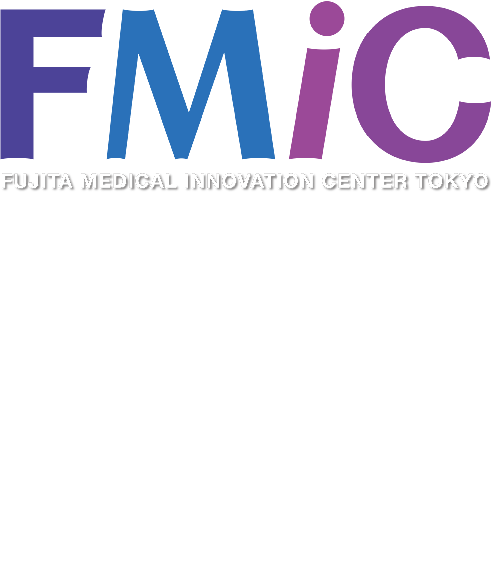 FUJITA MEDICAL INNOVATION CENTER TOKYO